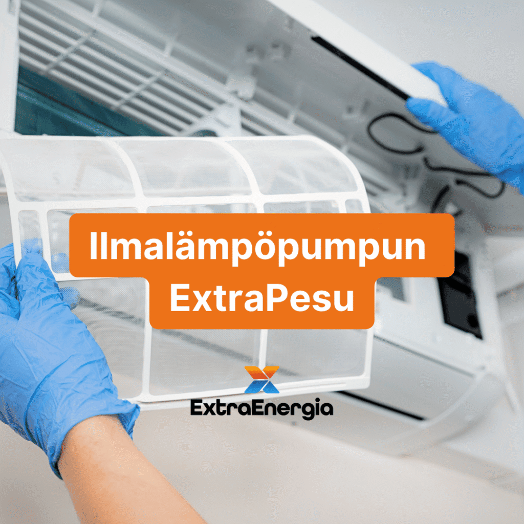 Ilmalämpöpumpun Extrapesu ja puhdistus ExtraEnergialta